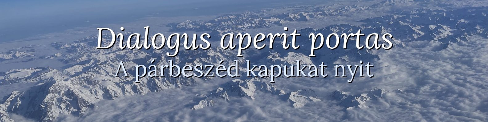 Dialogus aperit portas – A párbeszéd kapukat nyit